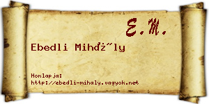 Ebedli Mihály névjegykártya